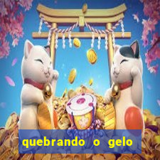 quebrando o gelo livro personagens